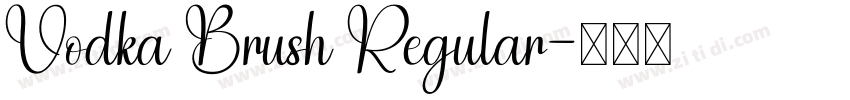 Vodka Brush Regular字体转换